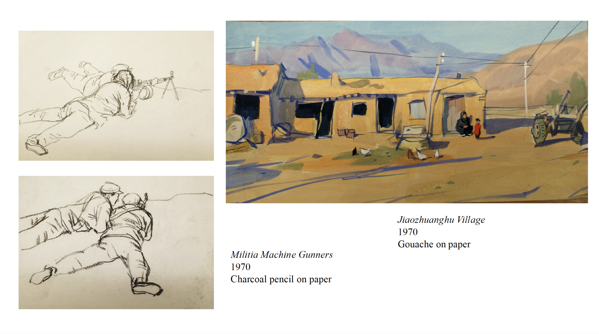 1970 art: charcoal sketches of militia machine gunners and gouache painting of Jiaozhuanghu Village homes.