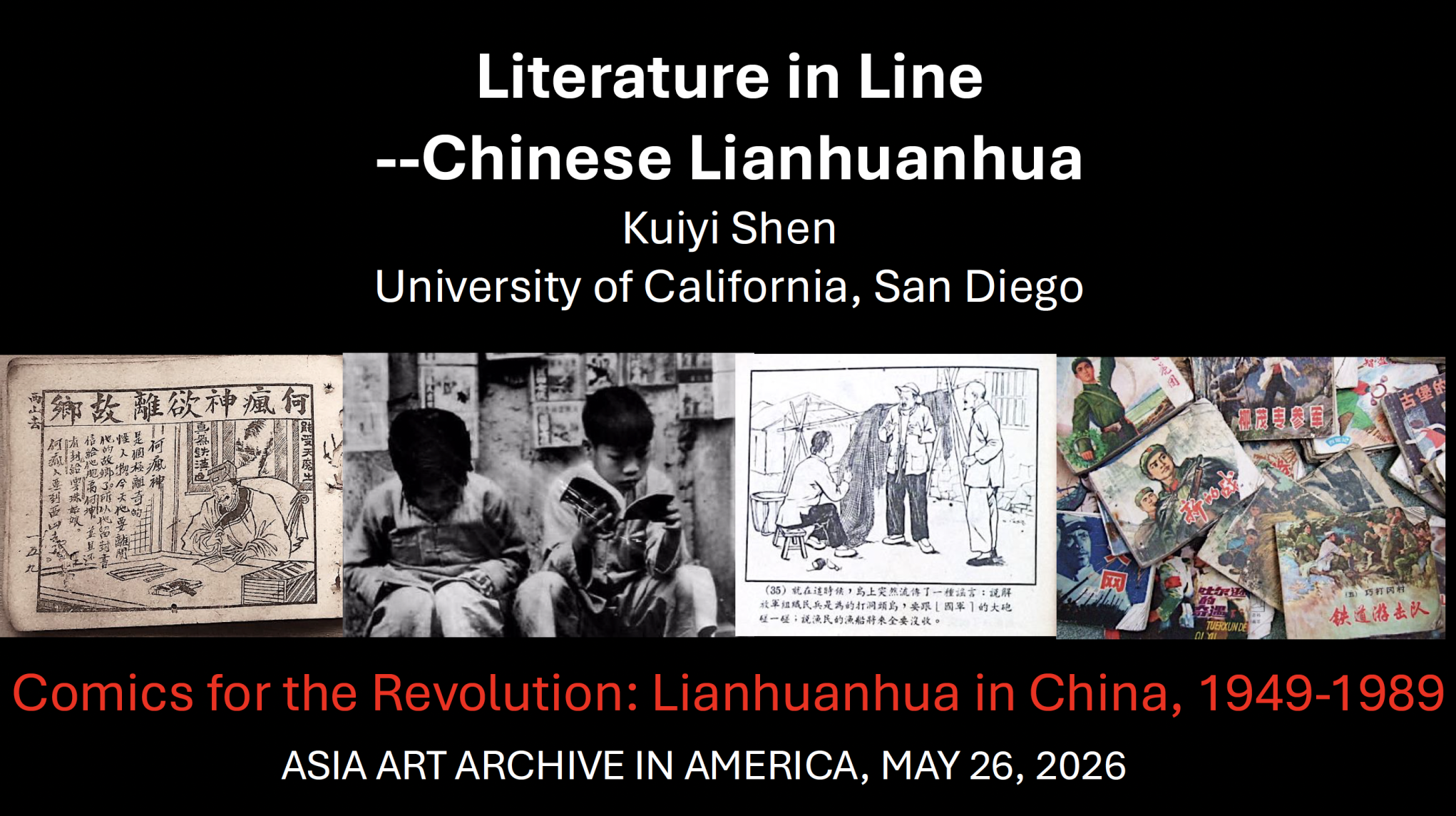 Chinese lianhuanhua comics lecture poster, 1949–1989, Asia Art Archive in America, May 26, 2026.